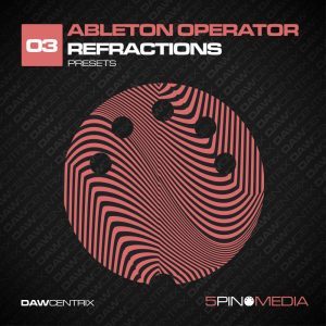 5Pin Media releases Ableton Operator Refractions sound library