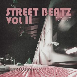 Famous Audio launches Street Beatz Vol 2 and Vortex: Dark Tech Neuro DnB