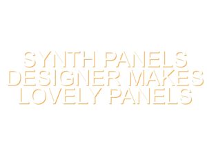 Synth Panels Designer makes lovely panels for modules and gear, for free