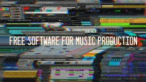 Free Software for Music Production