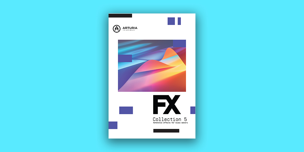 Arturia FX Collection 5 first look review, new creative effects and mixing plugins